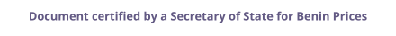 Benin Secretary of State certified documents and legalization prices