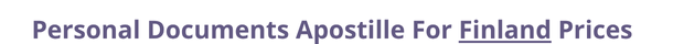 Finland  federal digital document apostille and legalization costs